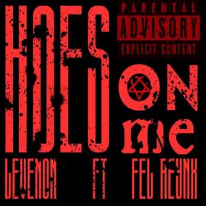 HoesOnMe (feat. Fel) (Explicit)