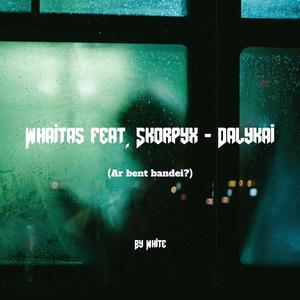 Dalykai (feat. Skorpyx)