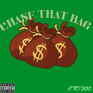 Chase That Bag (Explicit)