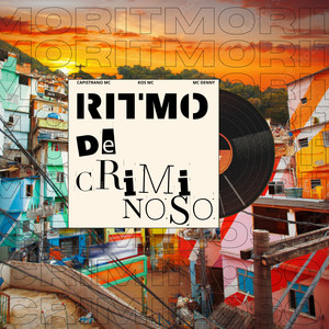 Ritmo de Criminoso (Explicit)