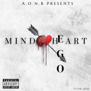 Mind Heart Ego (Explicit)