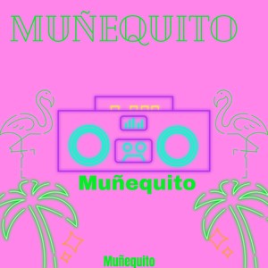 Muñequito Muñequito