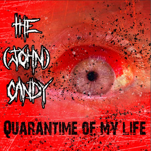 Quarantime of My Life (Explicit)