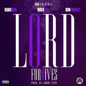 Lord Forgives (Explicit)