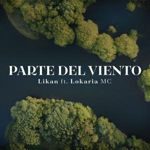 Parte del viento (feat. Lokaria Mc)