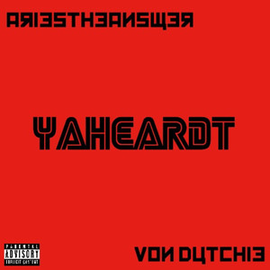 YaHeardt (Explicit)