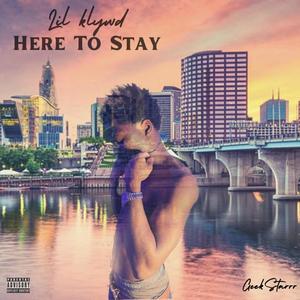 Here To Stay (Explicit)