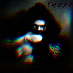 smoke (feat. Ynsmash) [Explicit]