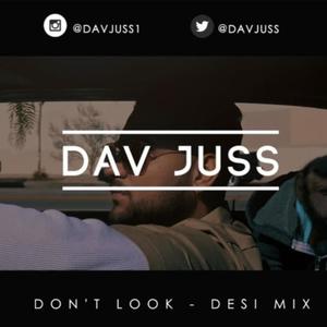 Don't Look (Desi Mix)