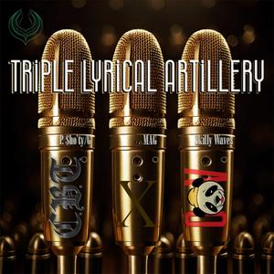 Triple Lyrical Artillery (feat. P. $ho'ty/G, Skilly Waves & MAG) (Explicit)