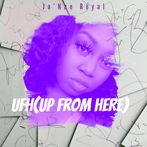 Ufh(Up from Here) [Explicit]