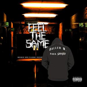 Feel the Same (Explicit)