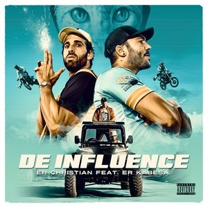 De Influence (Explicit)