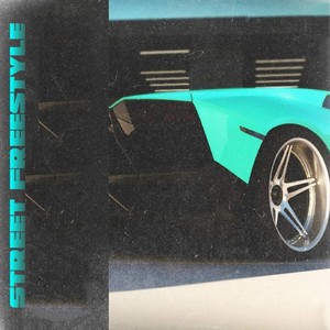 Street Freestyle (Explicit)