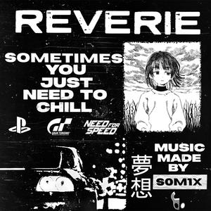 REVERIE (Explicit)