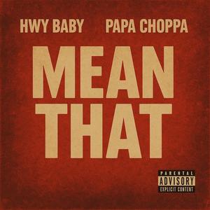 MEAN THAT (Explicit)