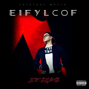 E.I.F.Y.L.C.O.F (Explicit)