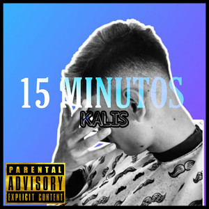 15 minutos (Explicit)