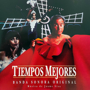 Tiempos Mejores - Banda Sonora Original