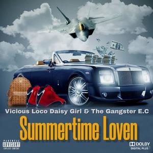 SUMMERTIME LOVEN -2021 (feat. DAISY GIRL & The Gangster E.C.) [Explicit]