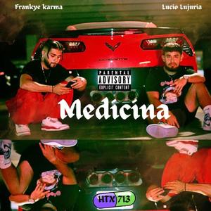 Medicina (feat. Lucio Lujuria) [Explicit]