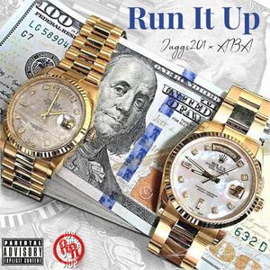 Run It Up (feat. ABA) (Explicit)