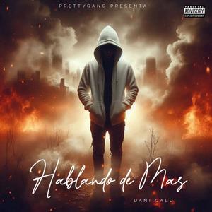 Hablando De Mas (Explicit)