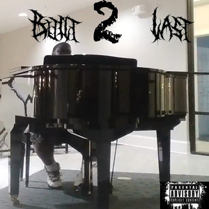 Built 2 Last (Explicit)