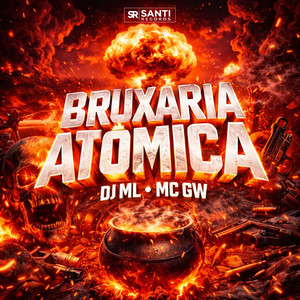 Bruxaria Atomica (Explicit)