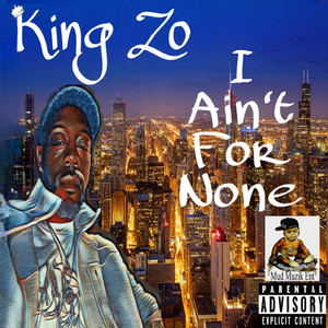 I Ain't for None (Explicit)