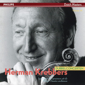 Bach: Double Concerto; Erbarme dich; Brahms: Double Concerto (Herman Krebbers Edition, Vol. 6)
