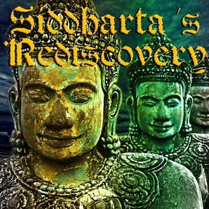 Siddharta's Rediscovery (Live Life Intensely)