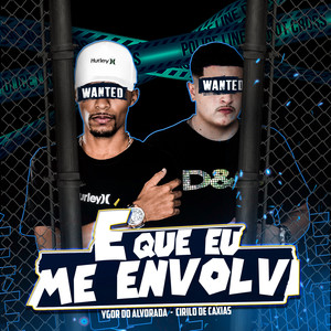 É Que Eu Me Envolvi (Explicit)