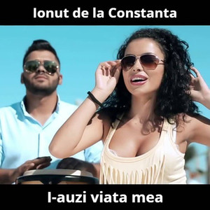 I-Auzi Viata Mea