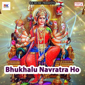 Bhukhalu Navratra Ho