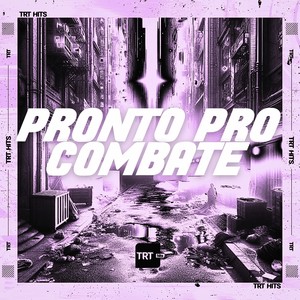 PRONTO PRO COMBATE (Explicit)