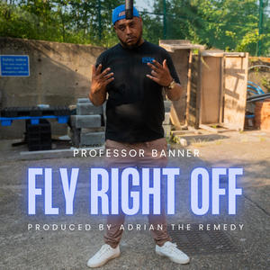 Fly Right Off (feat. Adrian The Remedy) [Explicit]