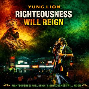 Righteousness Will Reign