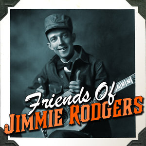 Friends Of Jimmie Rodgers