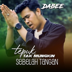 TEPUK TAK MUNGKIN SEBELAH TANGAN