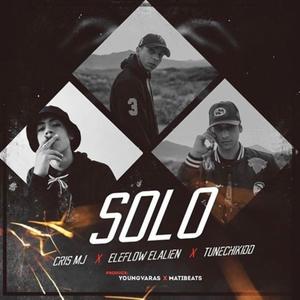 Solo(feat. Cris Mj, Tunechikidd & Eleflow ElAlien)