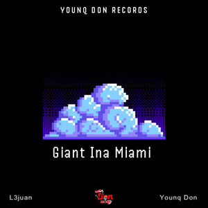 Giant Ina Miami (Explicit)