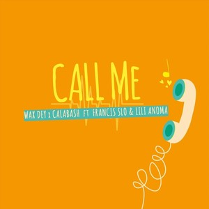 Call Me (feat. Lili Anoma & Francis Slo)