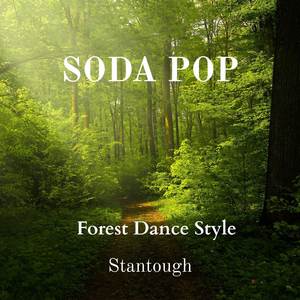 Soda Pop - Forest Dance Style