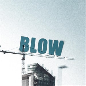 Blow (Explicit)