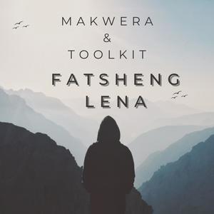 Lefatsheng lena (feat. Toolkit)