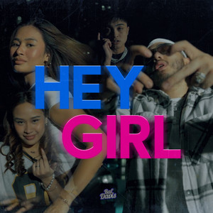 HEY GIRL