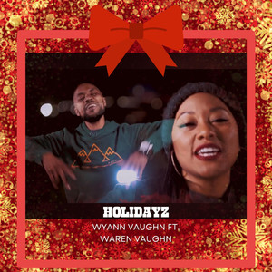 Holidayz (feat. Waren Vaughn)