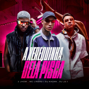 A Xerequinha Dela Pisca