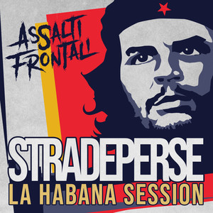 Assalti Frontali - Strade perse (La Habana Session)
